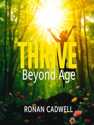 cover image of Thrive Beyond Age
